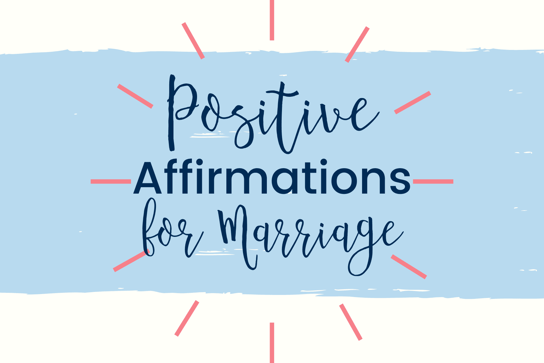The Best Positive Affirmations For Marriage