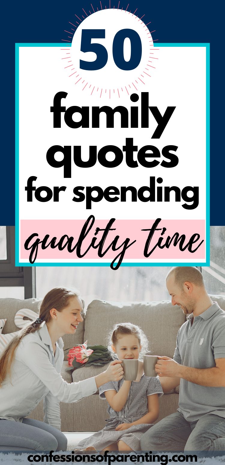 180-inspirational-quotes-on-spending-time-with-family