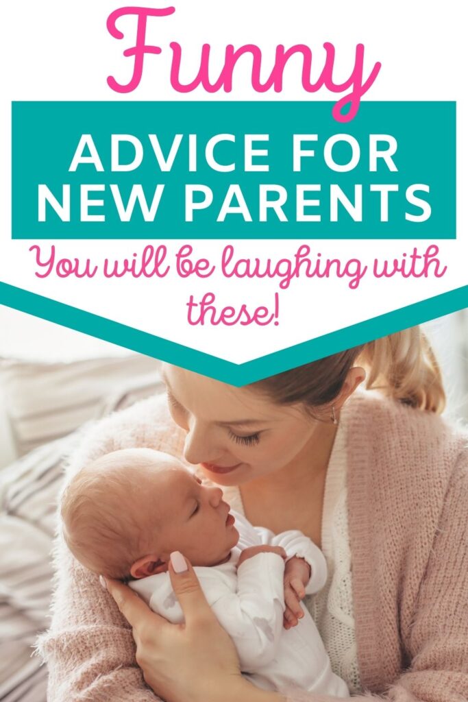 Funny Advice For New Parents That People Actually Say!