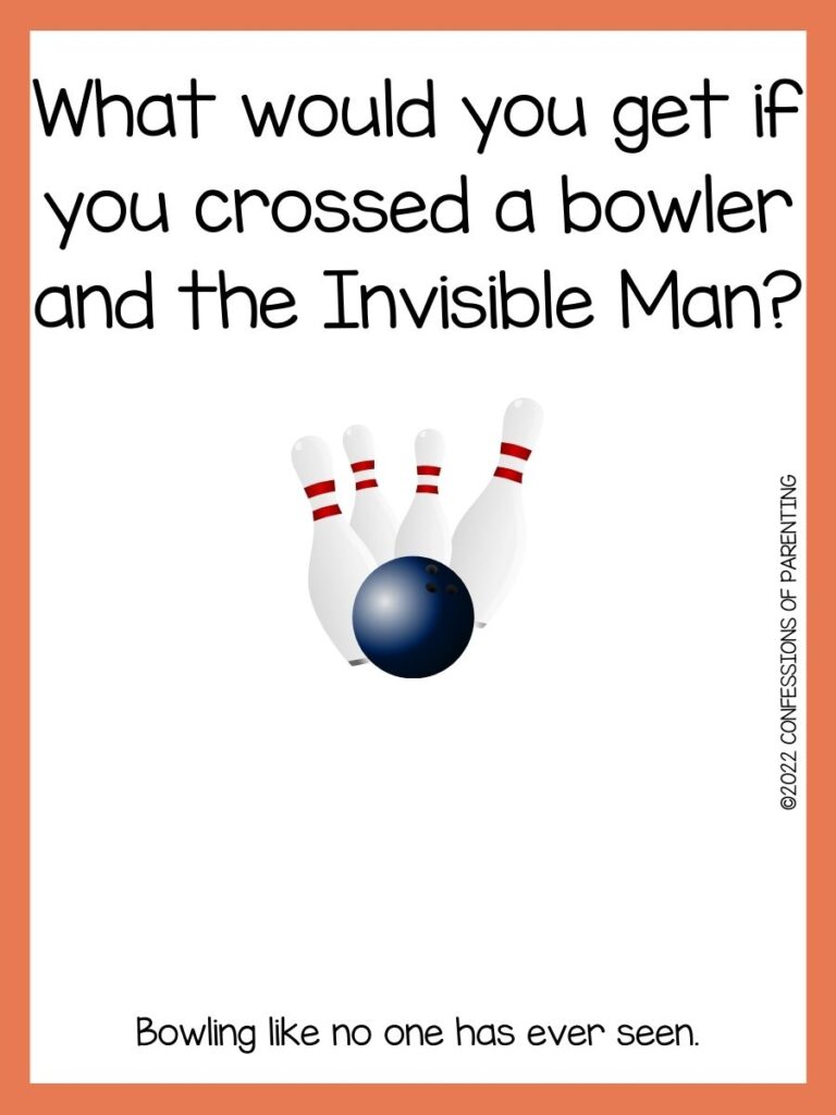 Bowling ball knocking over 4 pins and bowling joke with an orange border