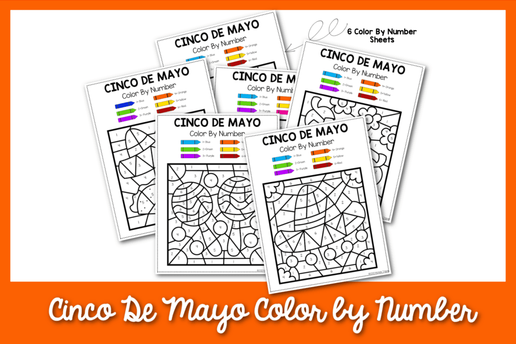 6 Cinco de mayo color by number sheets with an orange border