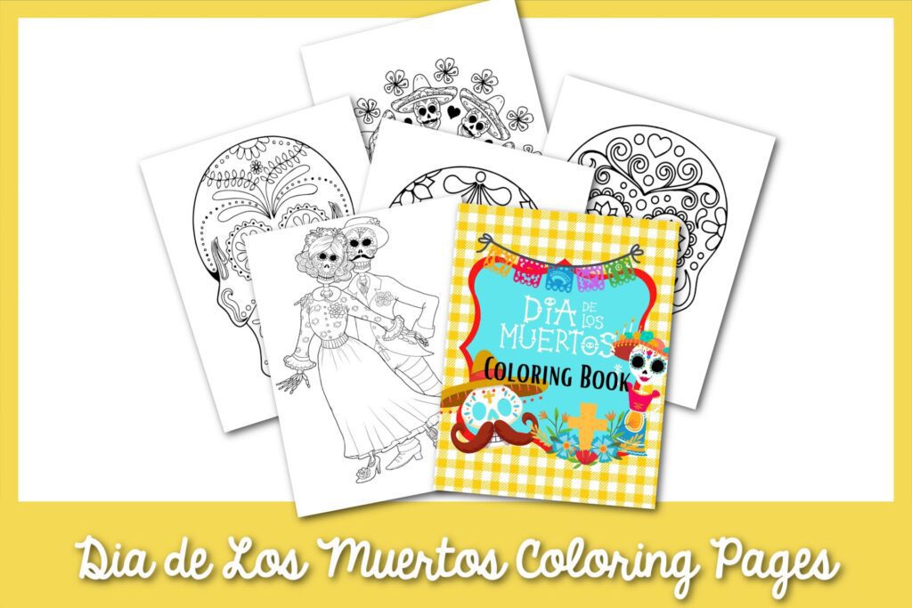 featured image: Dia de Los Muertos coloring pages on a yellow border