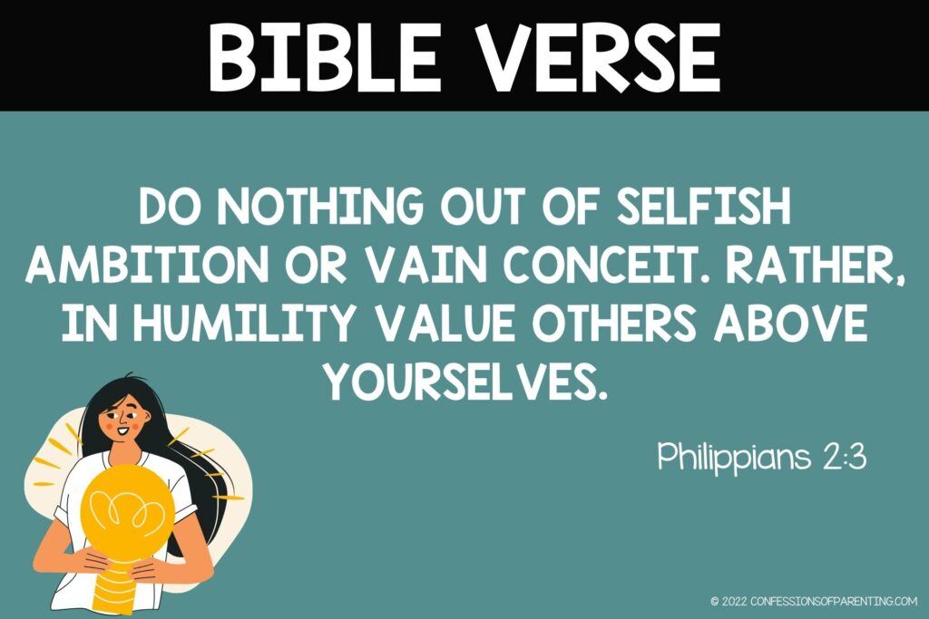 Bible Verse for Kids: Do nothing out of selfish ambition or vain conceit. Rather, in humility value others above yourselves. Philippians 2:3 on a blue background