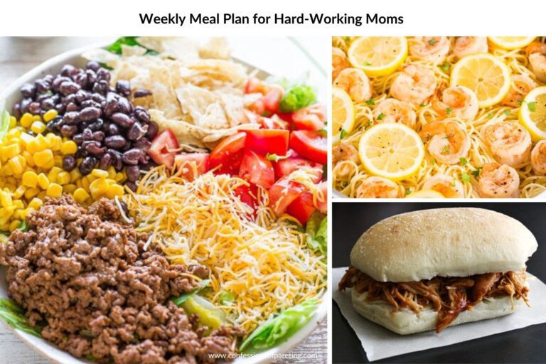 Weekly Meal Plan for Hard-Working Moms (Delicious and Easy!)