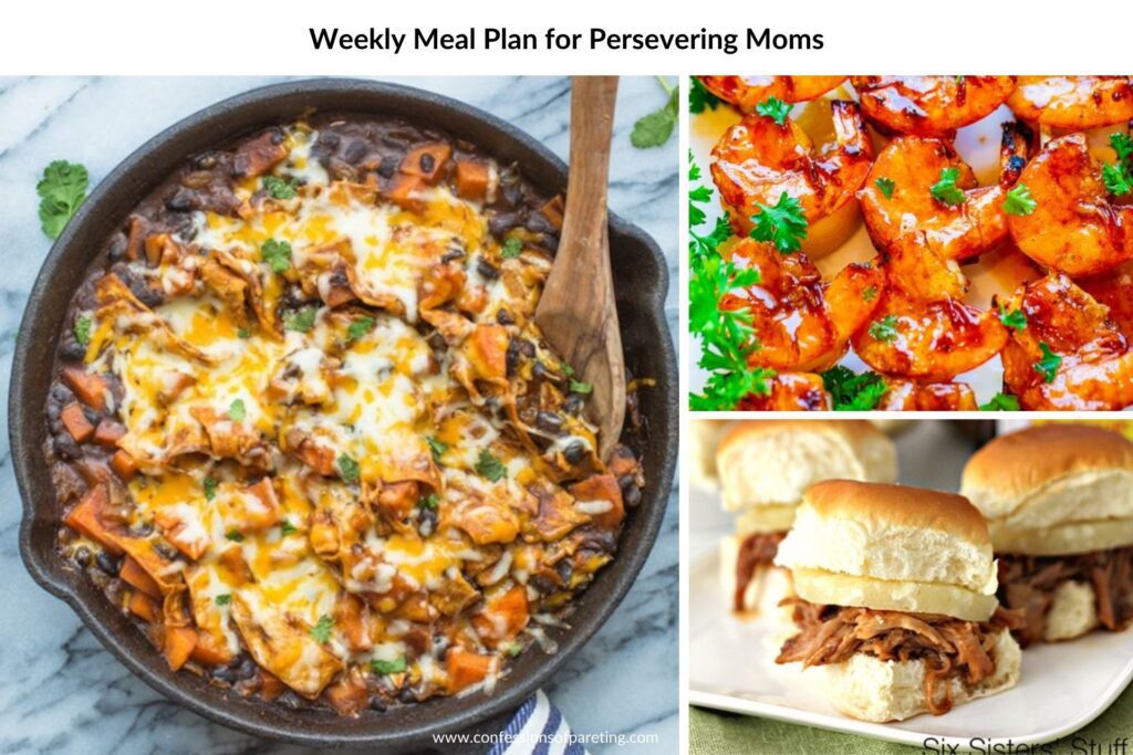Weekly Meal Plan for Persevering Moms (Help for the Week!)