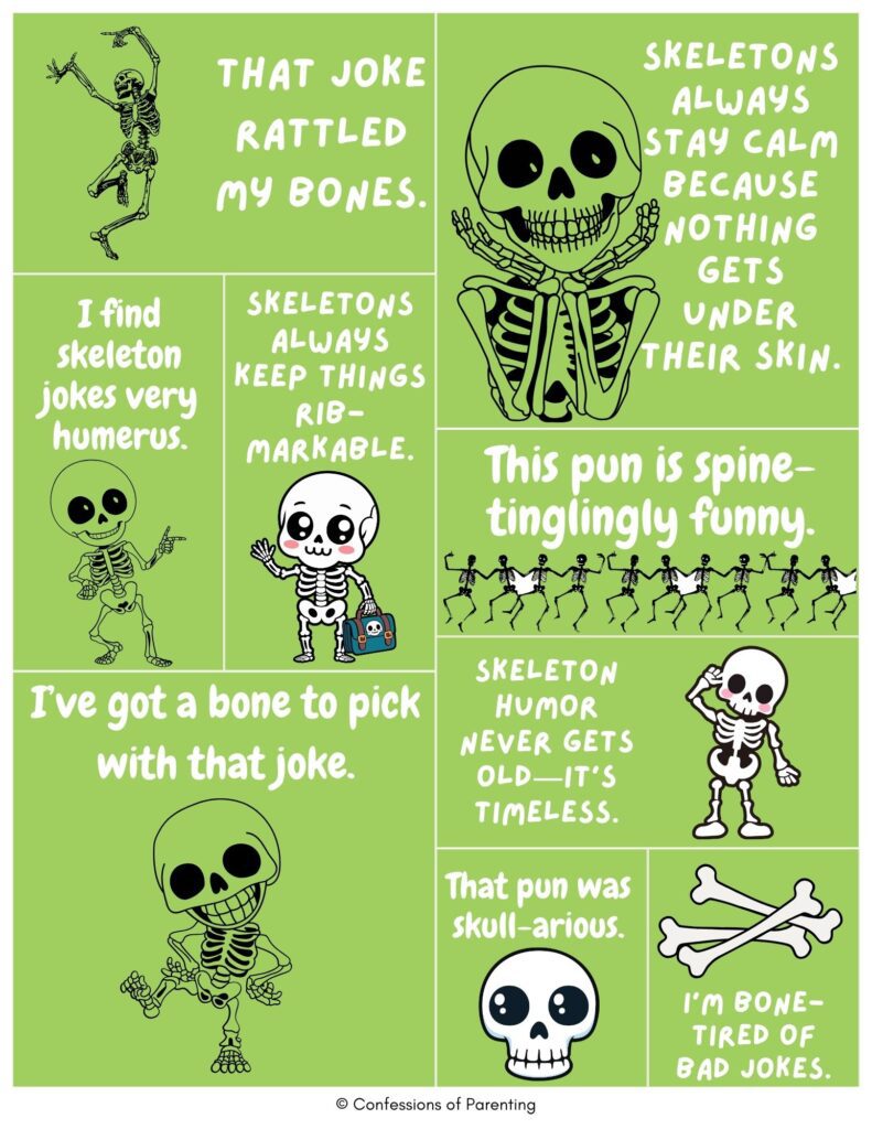 Green collage of cartoon skeletons with skeleton puns like “That joke rattled my bones,” “I find skeleton jokes humerus,” and “This pun is spine-tinglingly funny.”