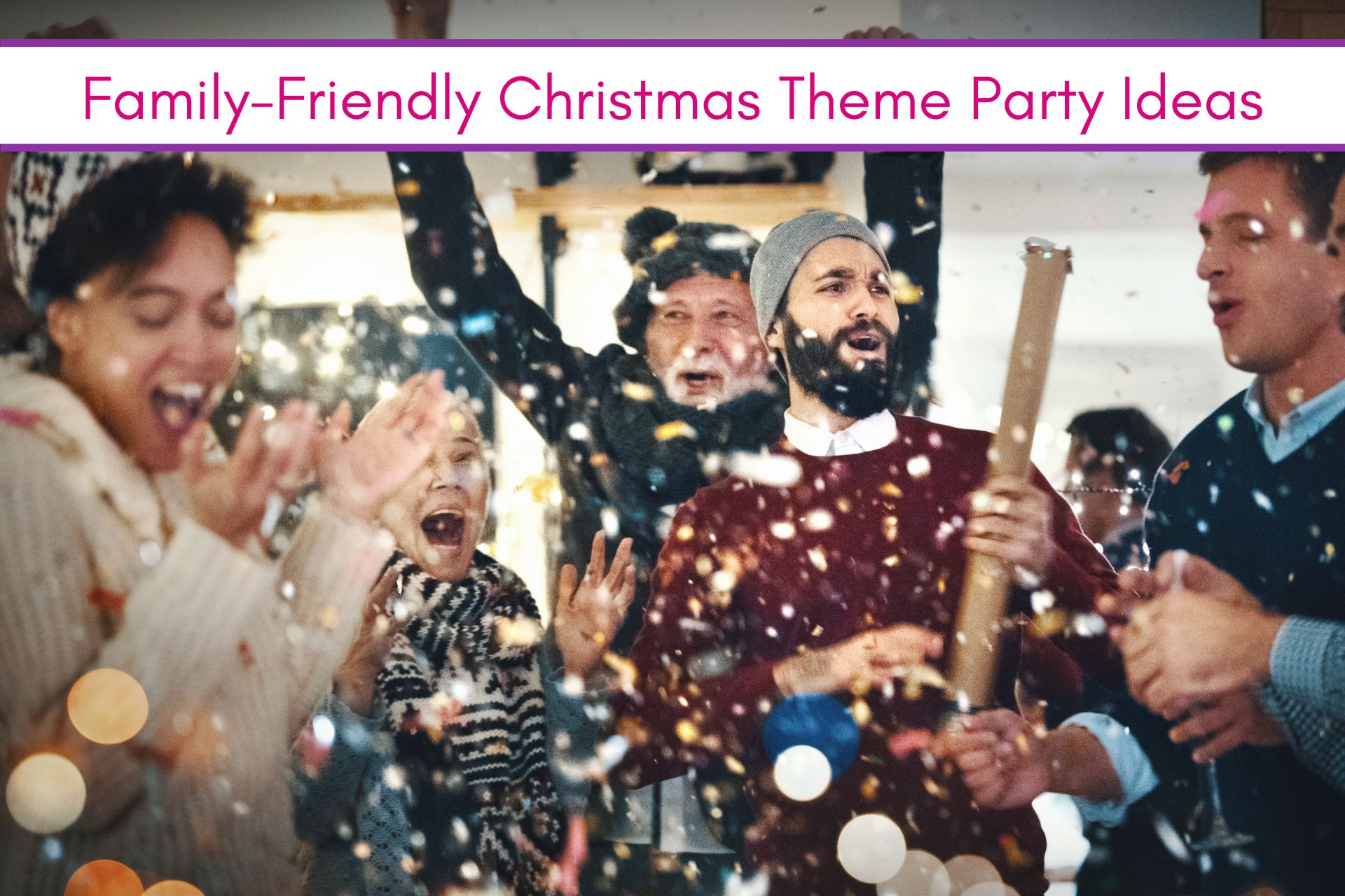 Family-Friendly Christmas Theme Party Ideas - Confessions of Parenting