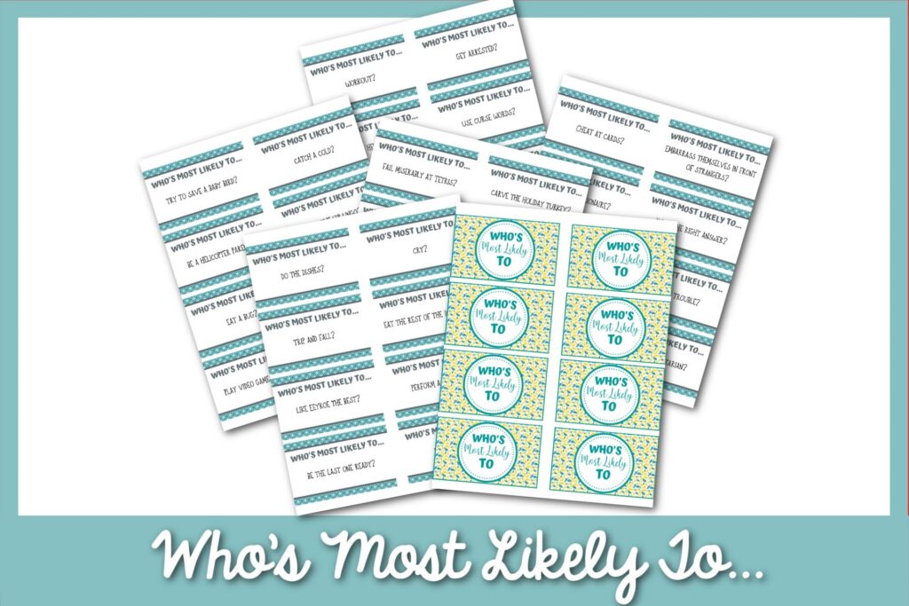 feature image: 400 Who's Most Likely To Questions + Printable Cards!