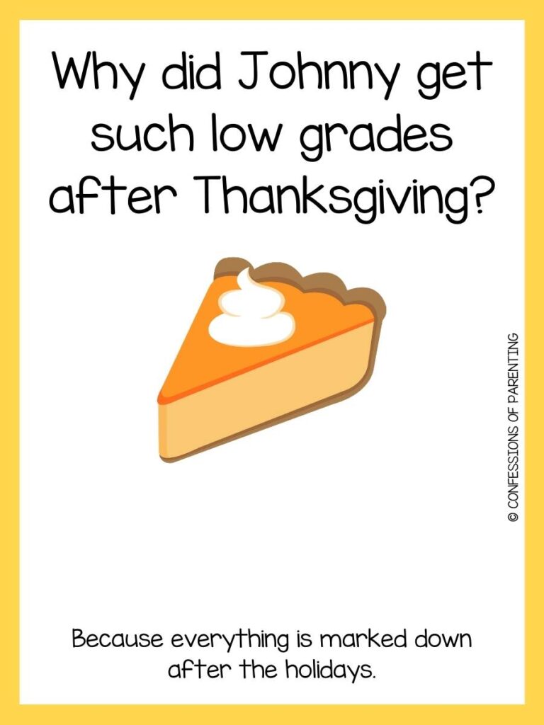 Thanksgiving joke for kids with pumpkin pie and yellow border