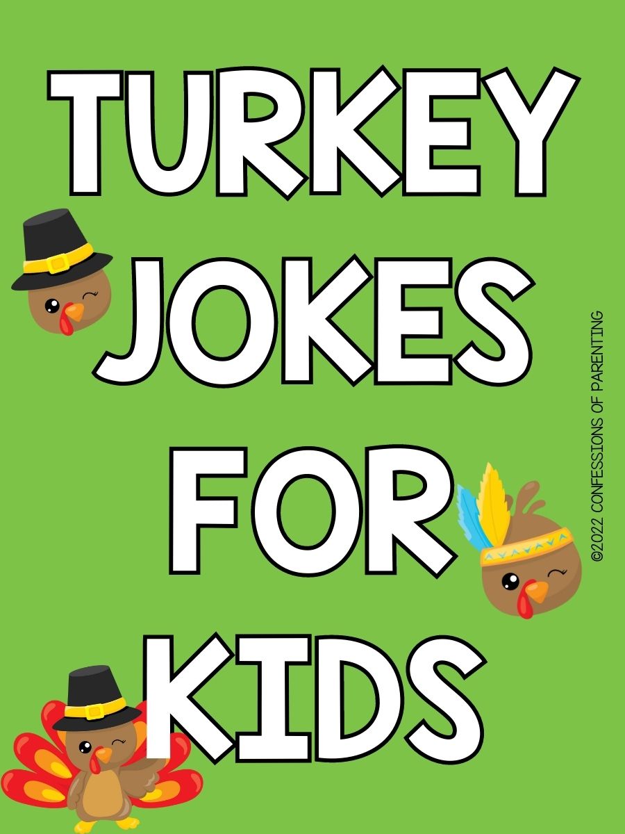 75+ Gobble-rrific Turkey Jokes - Confessions of Parenting- Fun Games ...