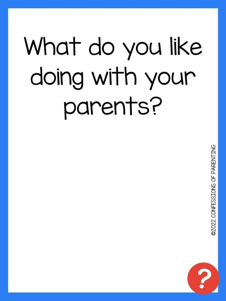 Questions to ask your kids on white background, blue border, and red question marks.