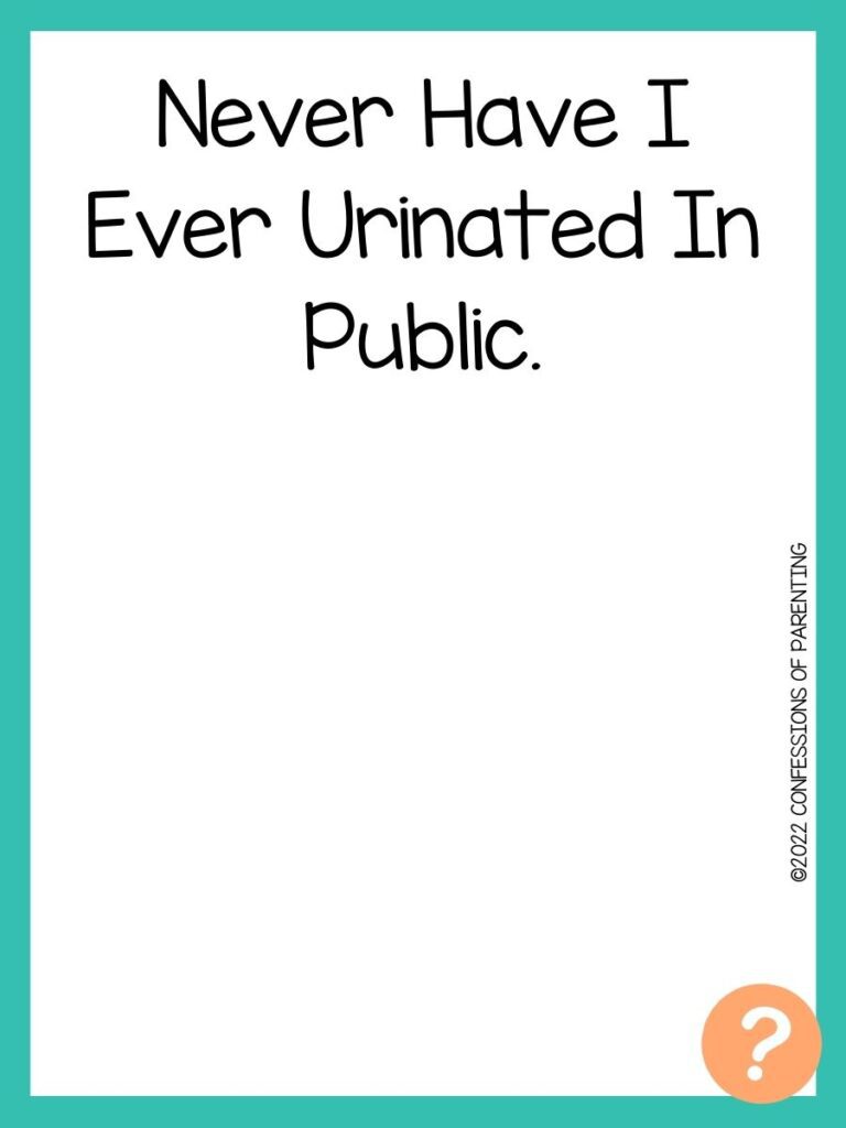 1000 Never have I ever questions on white background, turquoise border, and light orange question marks.