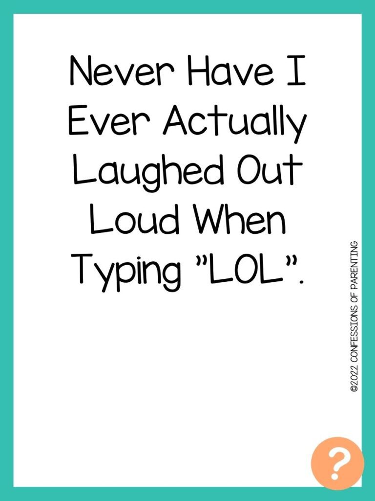 1000 Never have I ever questions on white background, turquoise border, and light orange question marks.