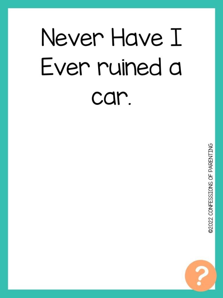 1000 Never have I ever questions on white background, turquoise border, and light orange question marks.