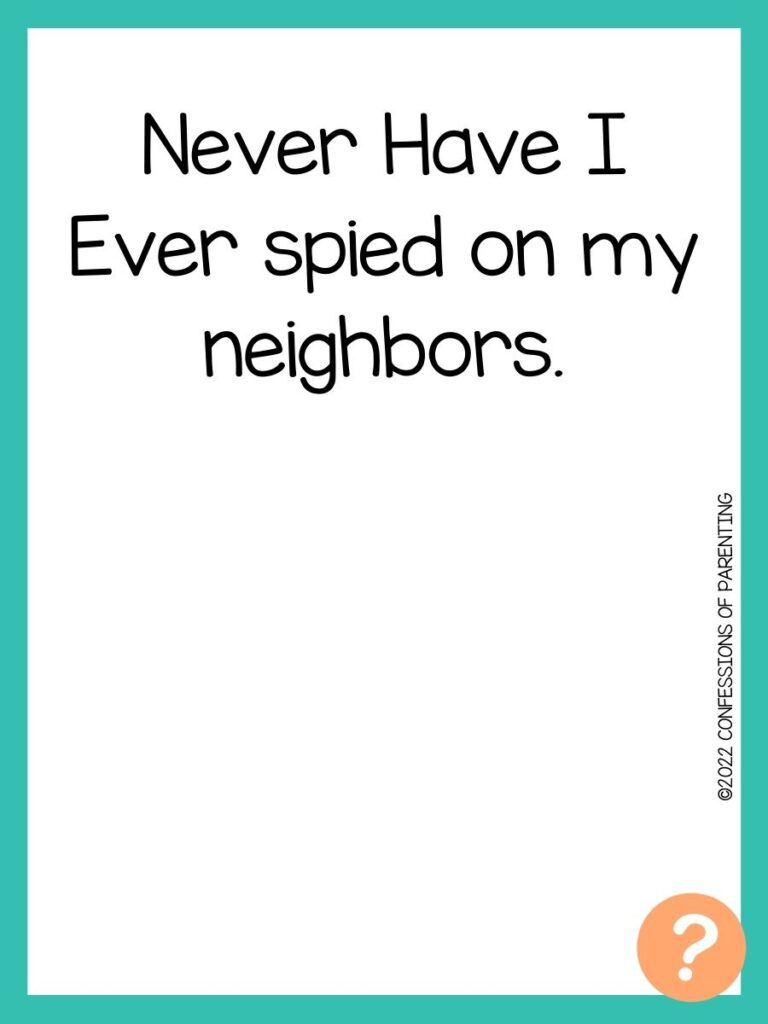 1000 Never have I ever questions on white background, turquoise border, and light orange question marks.