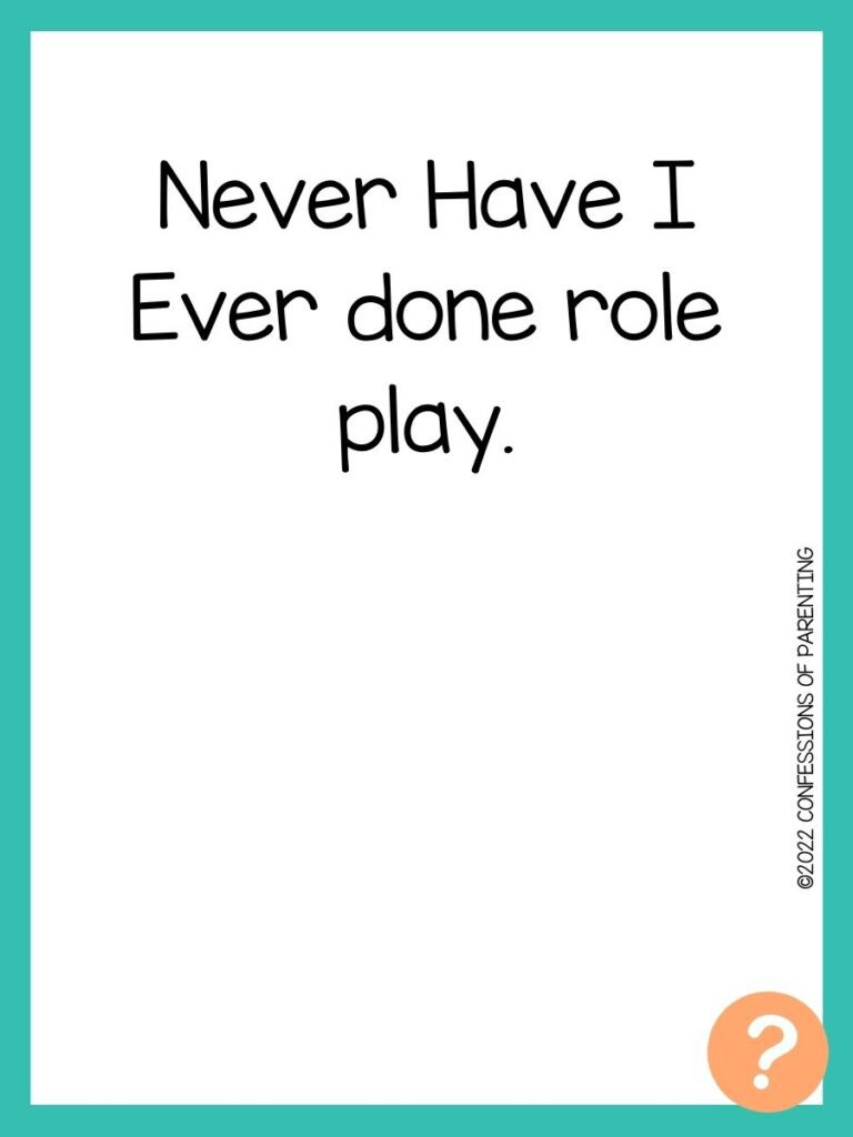 1000 Never have I ever questions on white background, turquoise border, and light orange question marks.