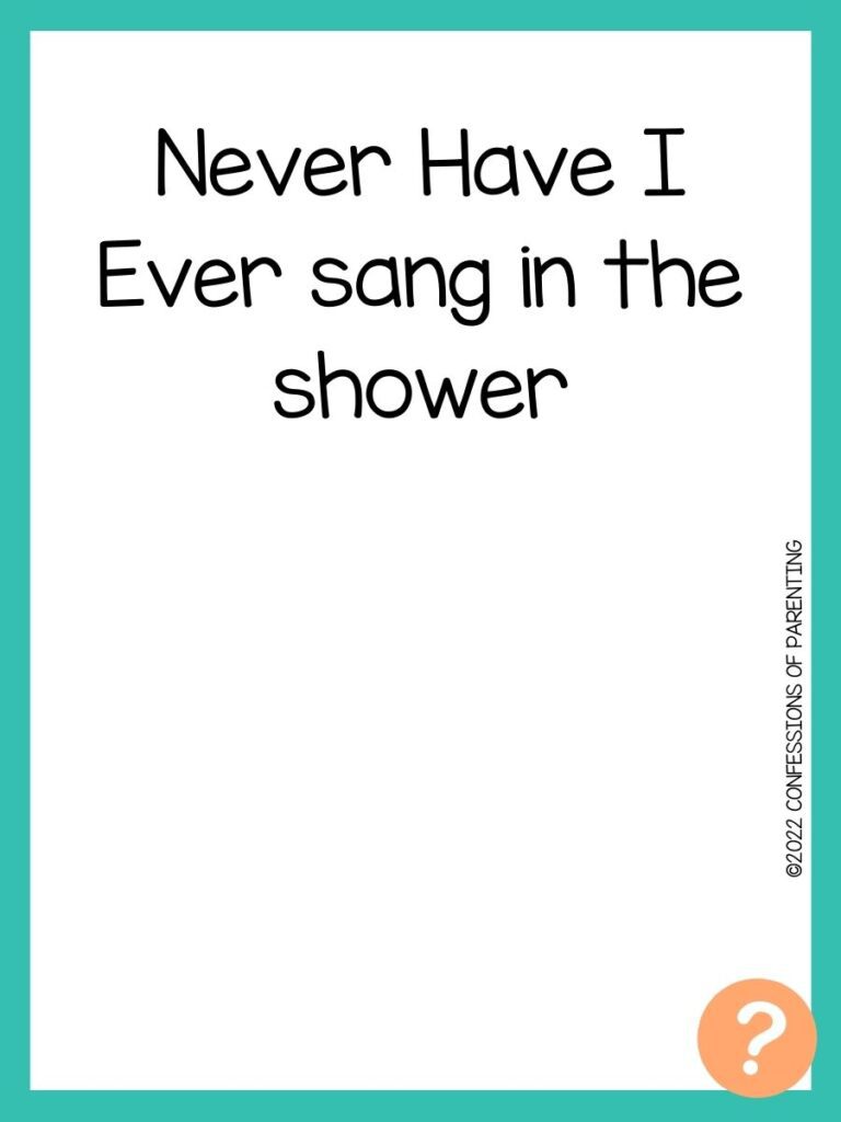 1000 Never have I ever questions on white background, turquoise border, and light orange question marks.