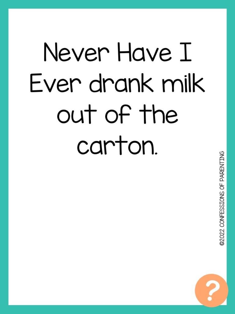 1000 Never have I ever questions on white background, turquoise border, and light orange question marks.