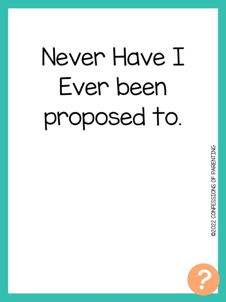 1000 Never have I ever questions on white background, turquoise border, and light orange question marks.