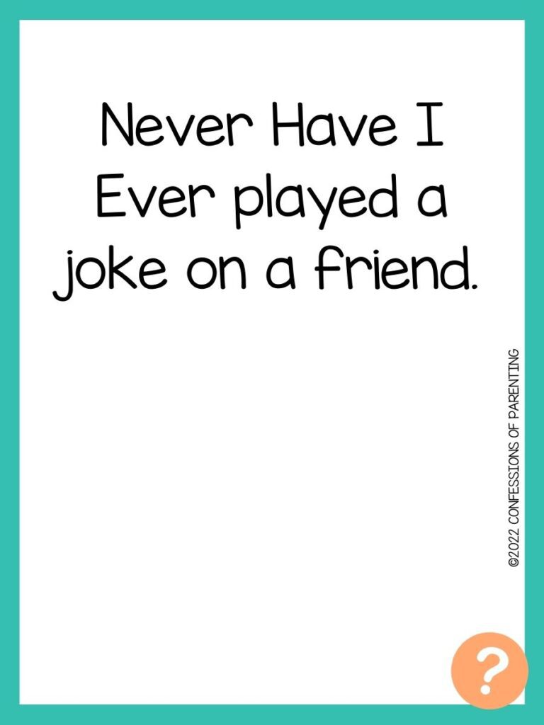 1000 Never have I ever questions on white background, turquoise border, and light orange question marks.