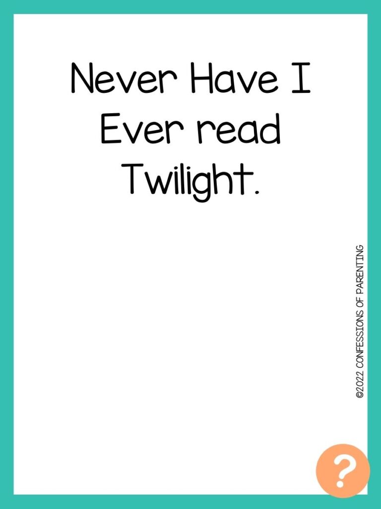 1000 Never have I ever questions on white background, turquoise border, and light orange question marks.