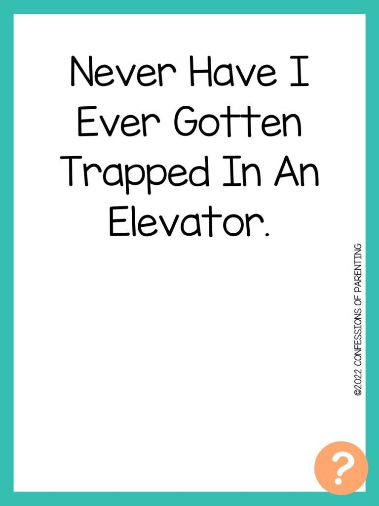 1000 Never have I ever questions on white background, turquoise border, and light orange question marks.