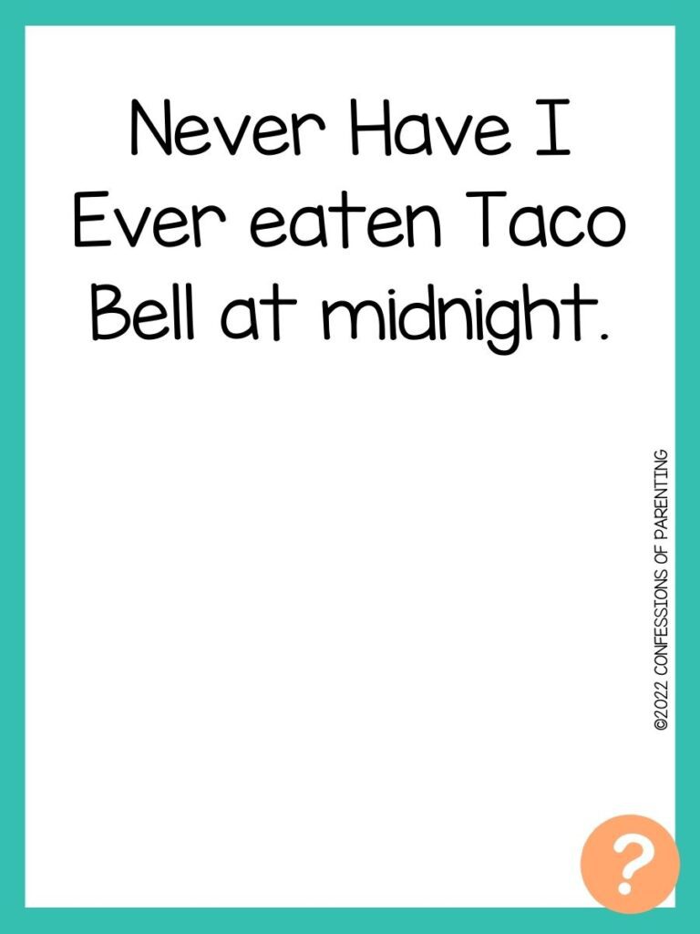 1000 Never have I ever questions on white background, turquoise border, and light orange question marks.