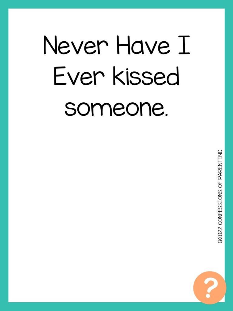 1000 Never have I ever questions on white background, turquoise border, and light orange question marks.