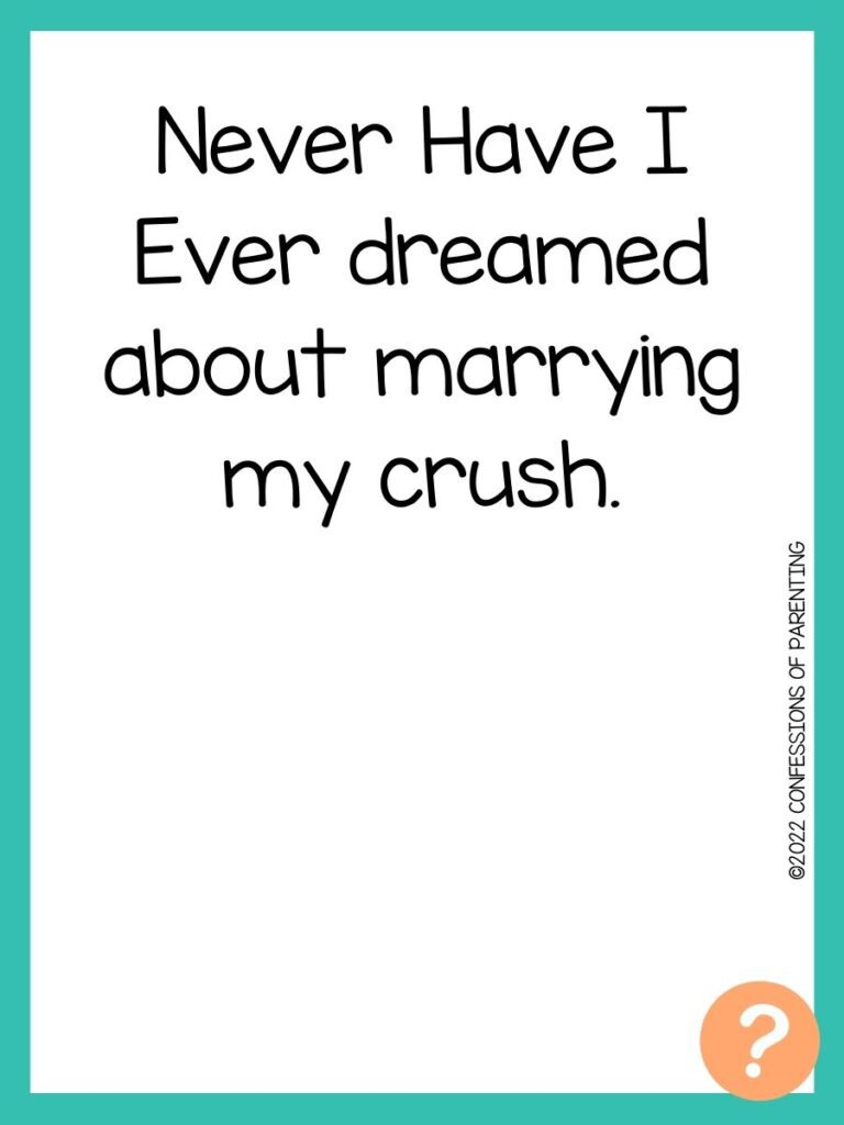 1000 Never have I ever questions on white background, turquoise border, and light orange question marks.