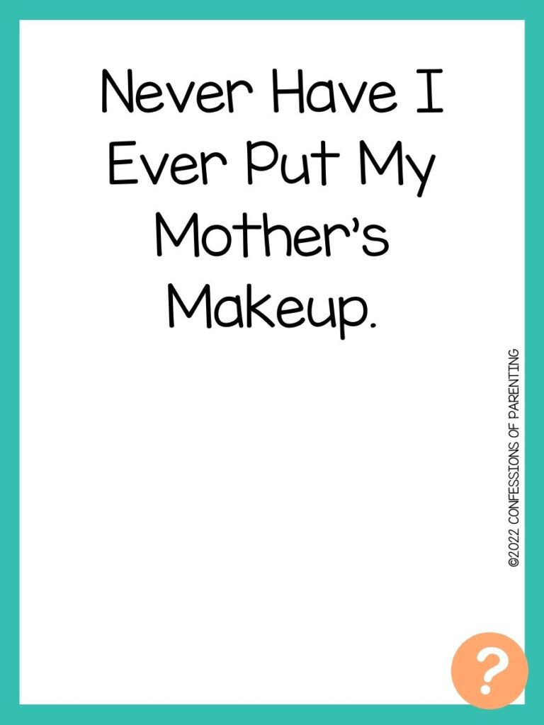 1000 Never have I ever questions on white background, turquoise border, and light orange question marks.