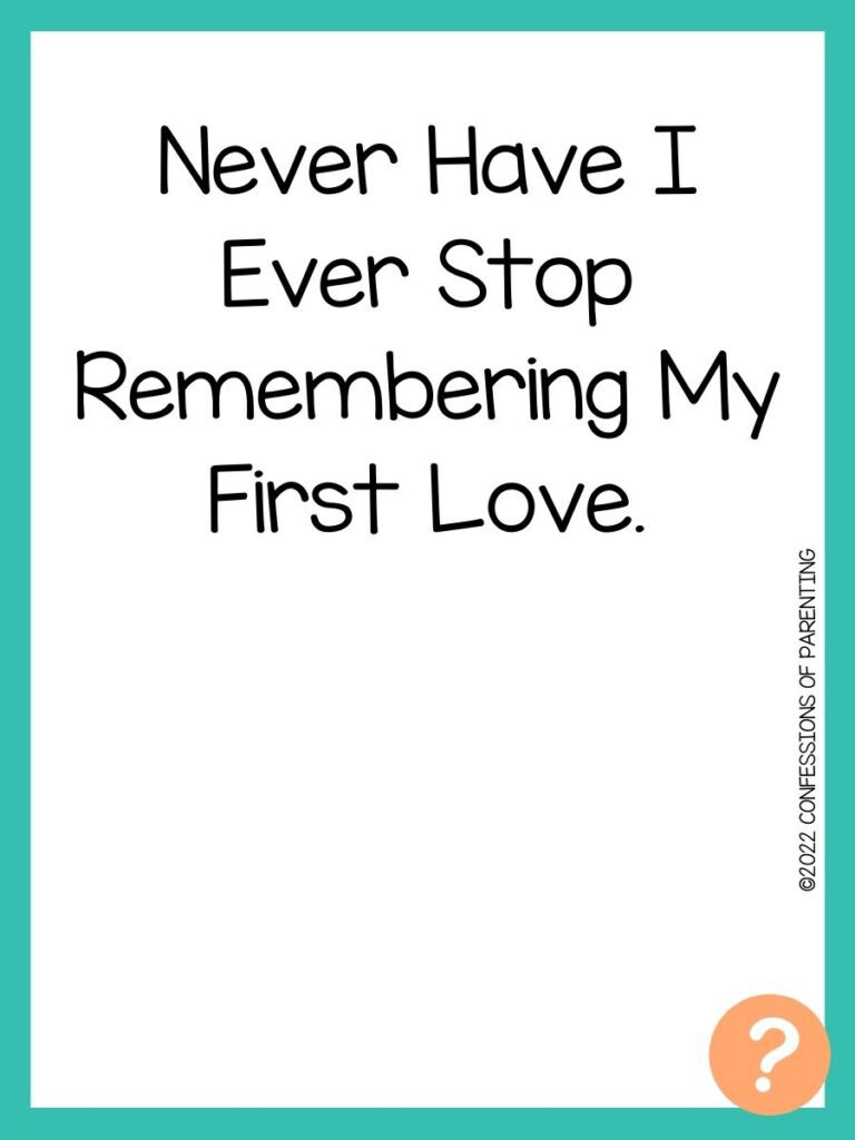 1000 Never have I ever questions on white background, turquoise border, and light orange question marks.