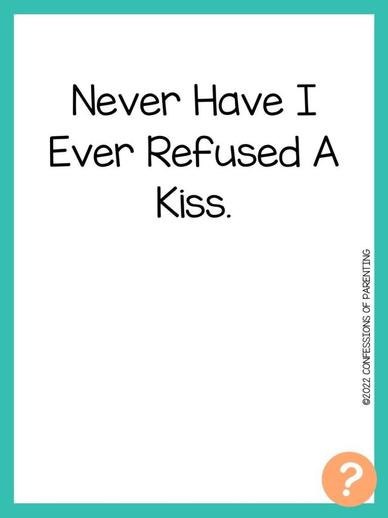 1000 Never have I ever questions on white background, turquoise border, and light orange question marks.