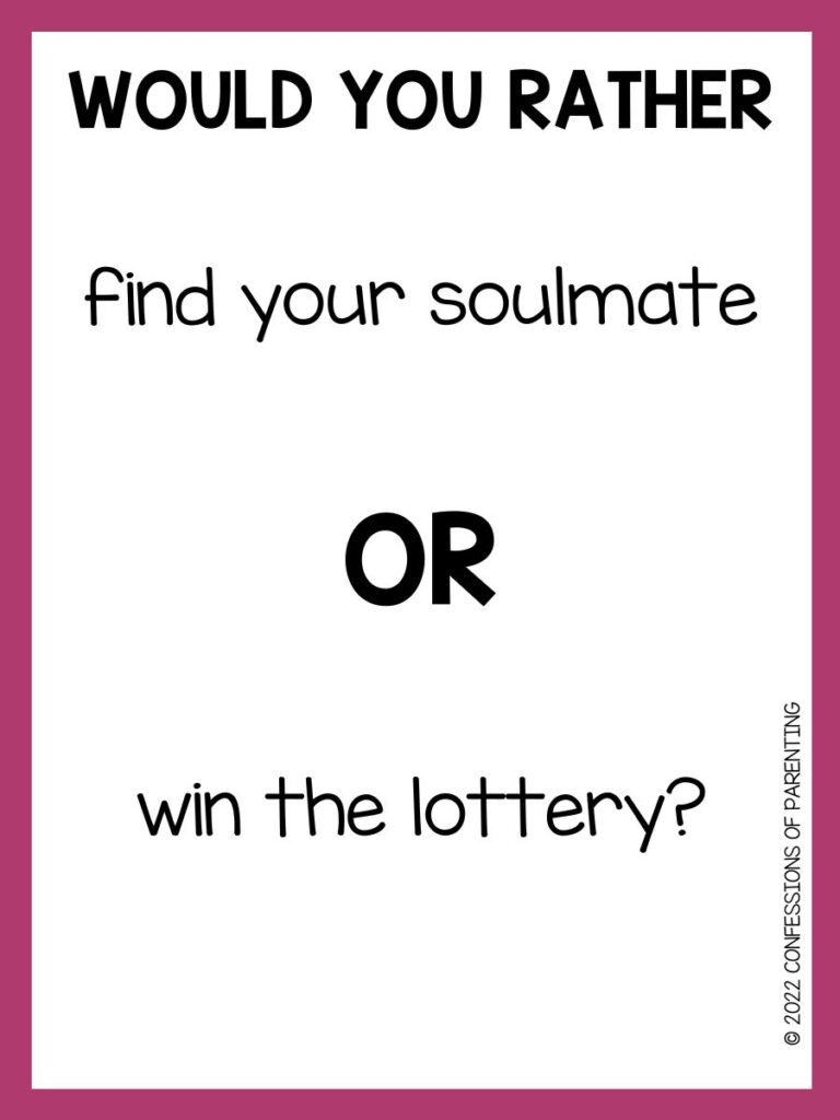 Would you rather questions you can print or scroll through on your phone!