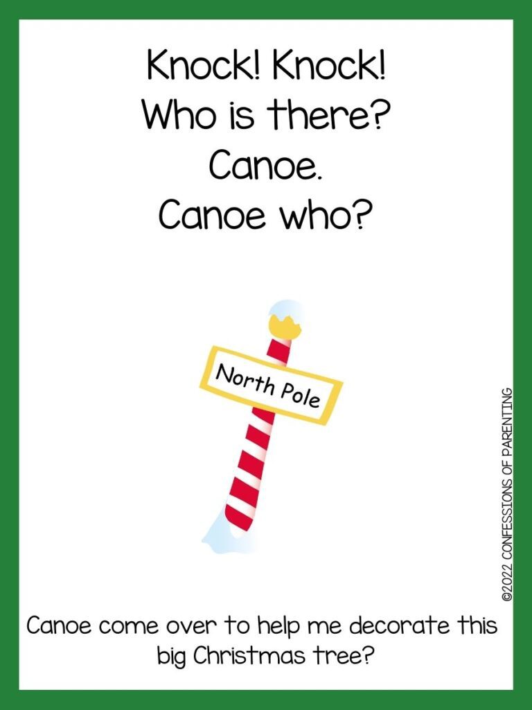 White background with green border. Black writing of Christmas knock knock jokes; red and white pole with white and yellow sign that says North Pole