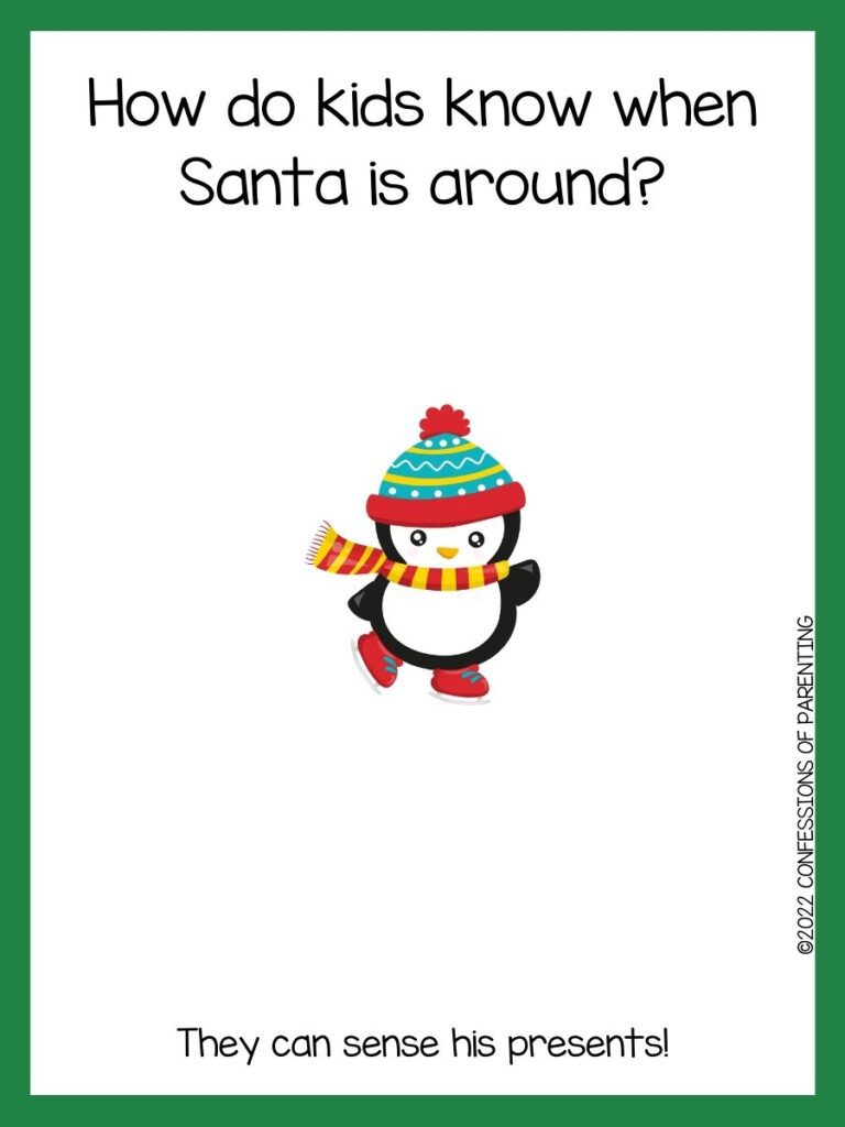 White background with green border, black lettering telling Christmas riddle. Black and white penguin green and red hat and yellow and red scarf and red skates