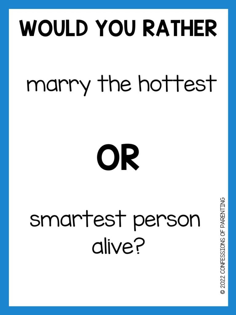 white background with blue border and black writing saying would you rather question