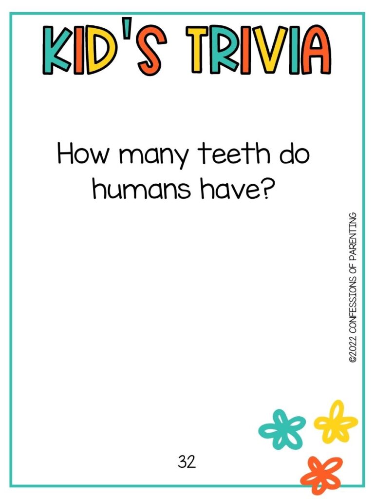 White background with turquoise border; colorful letters that say kid's trivia. Three flower, turquoise, yellow, and orange