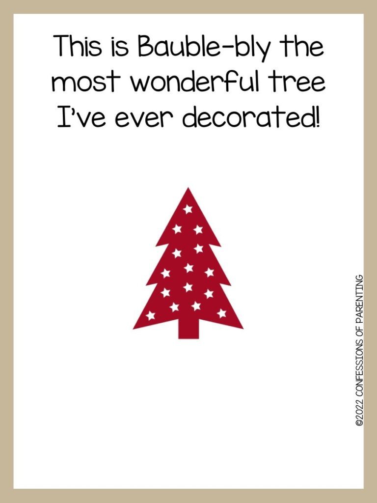 White background with tan border; black letters telling Christmas tree puns and red Christmas tree