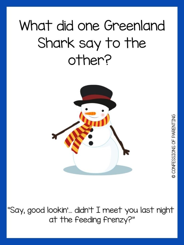 White background with blue border. black writing telling snow joke. snowman with black hat and red and yellow scarf
