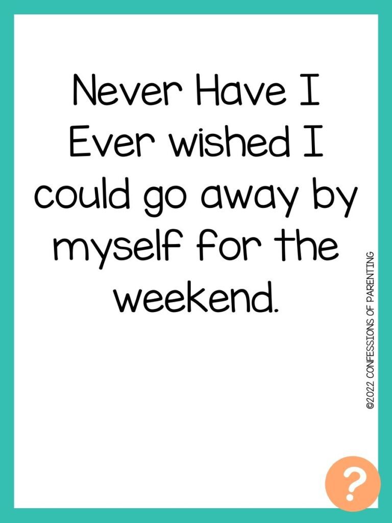 1000 Never have I ever questions on white background, turquoise border, and light orange question marks.