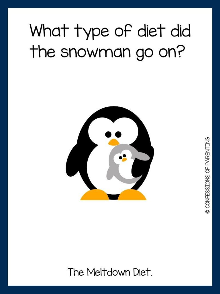 White background with blue border. Black and white penguin holding a baby penguin. Black lettering saying winter joke.