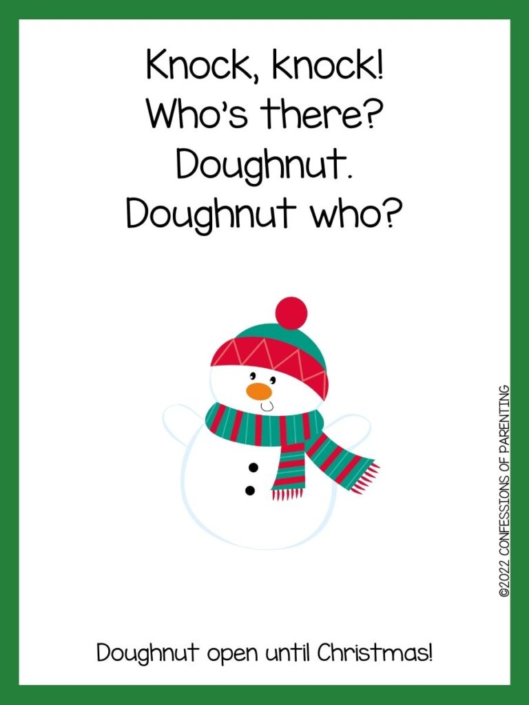White background with green border. Black writing of Christmas knock knock jokes; snowman with green and red striped scarf, red and green hat and black buttons