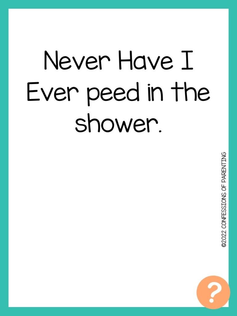 1000 Never have I ever questions on white background, turquoise border, and light orange question marks.