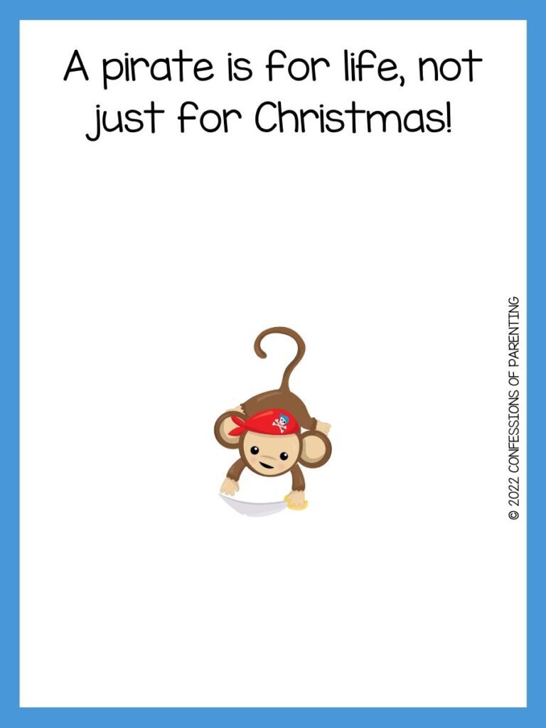 White background with blue border, black writing with pirate sayings for kids. Brown monkey with red hat