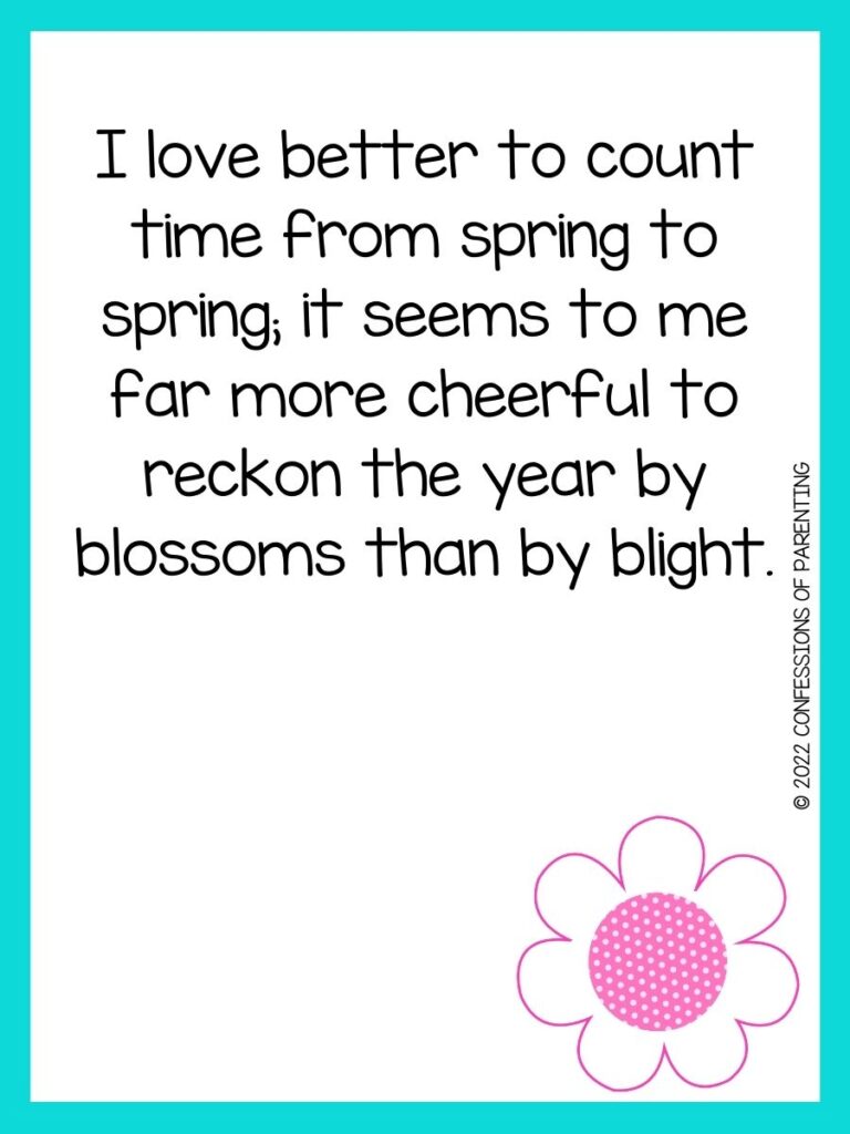 White background with turquoise border, black lettering spelling out spring sayings. Pink flower at bottom