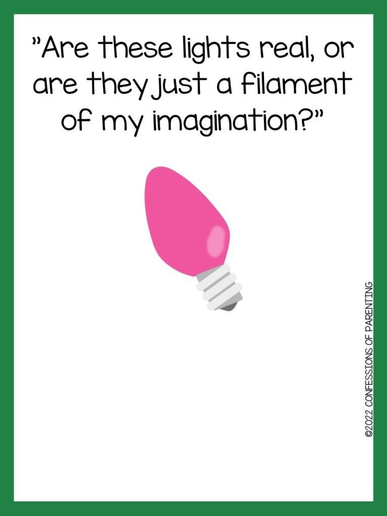 White background with green border and pink Christmas light bulb; black letters telling Christmas light pun