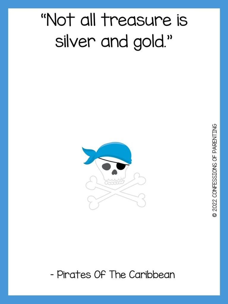 White background with blue border, black writing with pirate sayings for kids. Skull and crossbones with blue hat