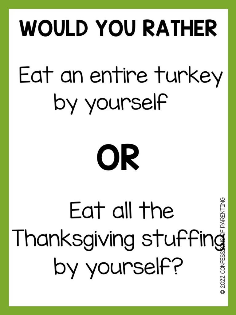 20 Fun Thanksgiving Would You Rather Questions - Minds in Bloom