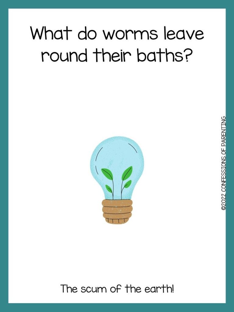 white background with blue border, picture of a light bulb with two green plants inside; earth day joke for kids