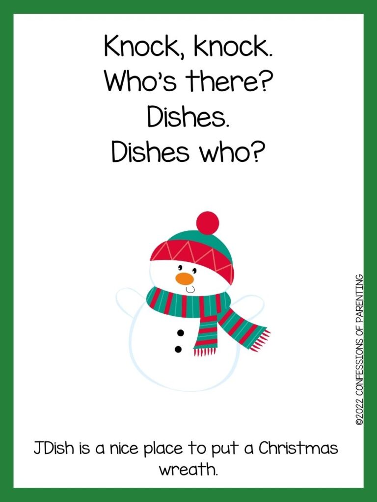 White background with green border. Black writing of Christmas knock knock jokes; snowman with green and red striped scarf, red and green hat and black buttons